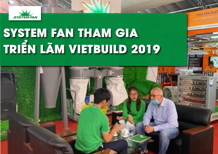 cong-ty-system-fan-viet-nam-tham-gia-vietbuild-2019