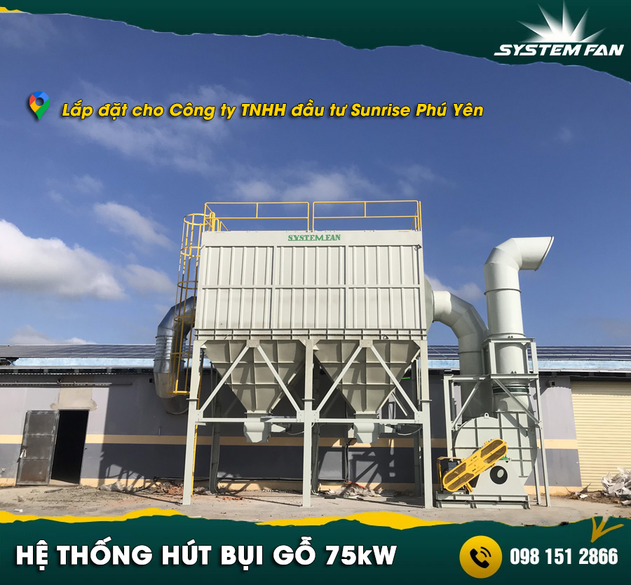 Lắp đặt hệ thống hút lọc bụi gỗ cho CT Sunrise Phú Yên