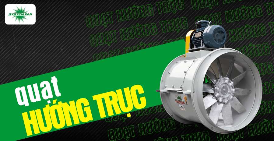 Quạt hướng trục nối ống