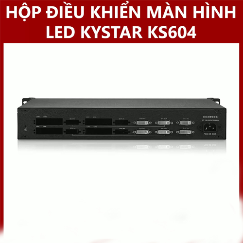 HỘP ĐIỀU KHIỂN MÀN HÌNH LED KYSTAR-KS604