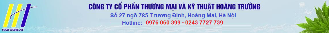 Công Ty Cổ phần Thương Mại và Kỹ Thuật Hoàng Trường