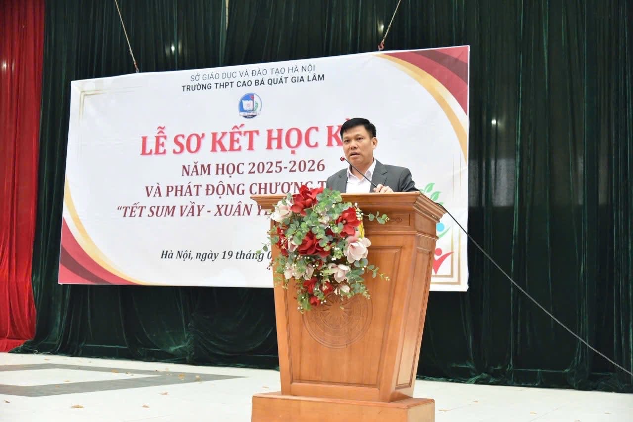 Lễ Sơ kết học kỳ I năm học 2025–2026 và Phát động chương trình “Tết Sum Vầy – Xuân Yêu Thương” tại THPT Cao Bá Quát – Gia Lâm