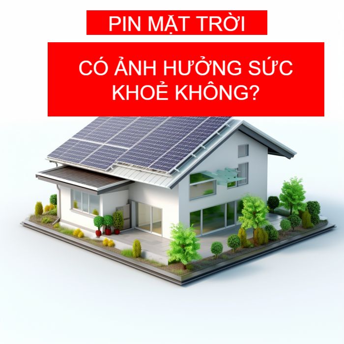 pin-mat-troi-co-anh-huong-den-suc-khoe-khong