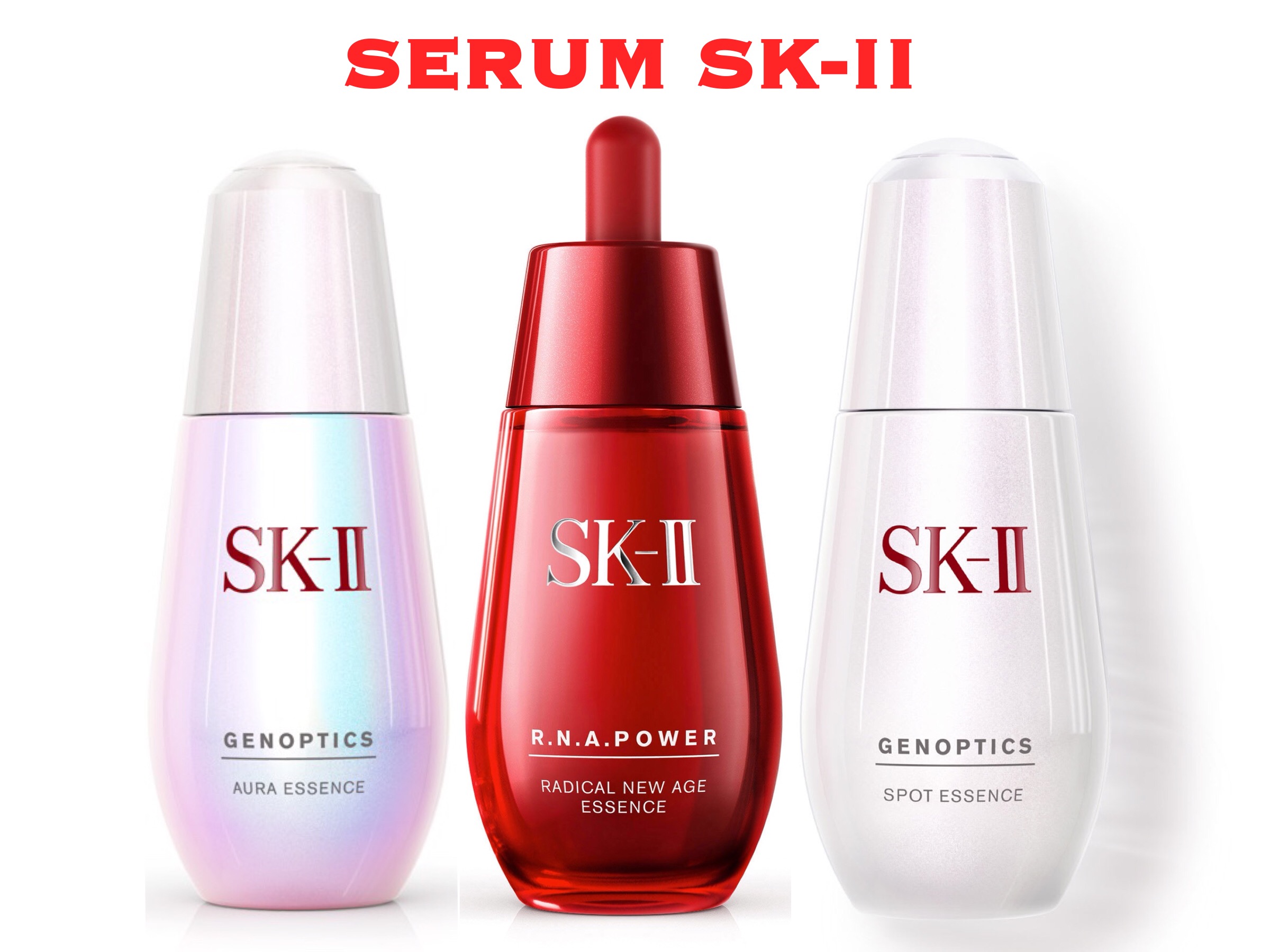 Serum SK-II có mấy loại, loại nào tốt nhất hiện nay?