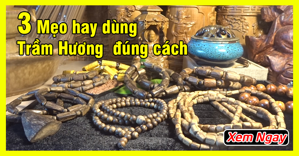 3 Mẹo hay sử dụng vòng trầm hương bóng bền thơm vĩnh viễn 3 Mẹo hay sử dụng vòng trầm hương bóng bền thơm vĩnh viễn