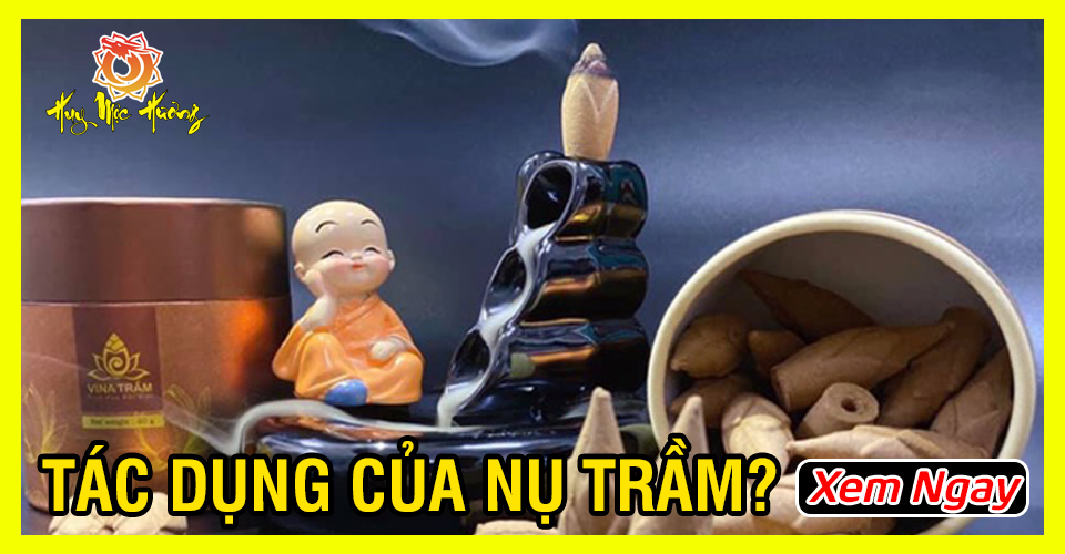 TÁC DỤNG CỦA NHANG NỤ TRẦM HƯƠNG - PHONG THỦY - SỨC KHỎE - ĐỜI SỐNG