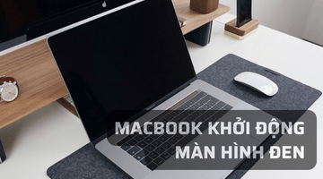 Macbook Khởi Động Màn Hình Đen