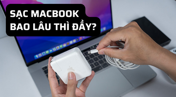Sạc Macbook Bao Lâu Thì Đầy ? Thời Lượng Pin Các Dòng Macbook