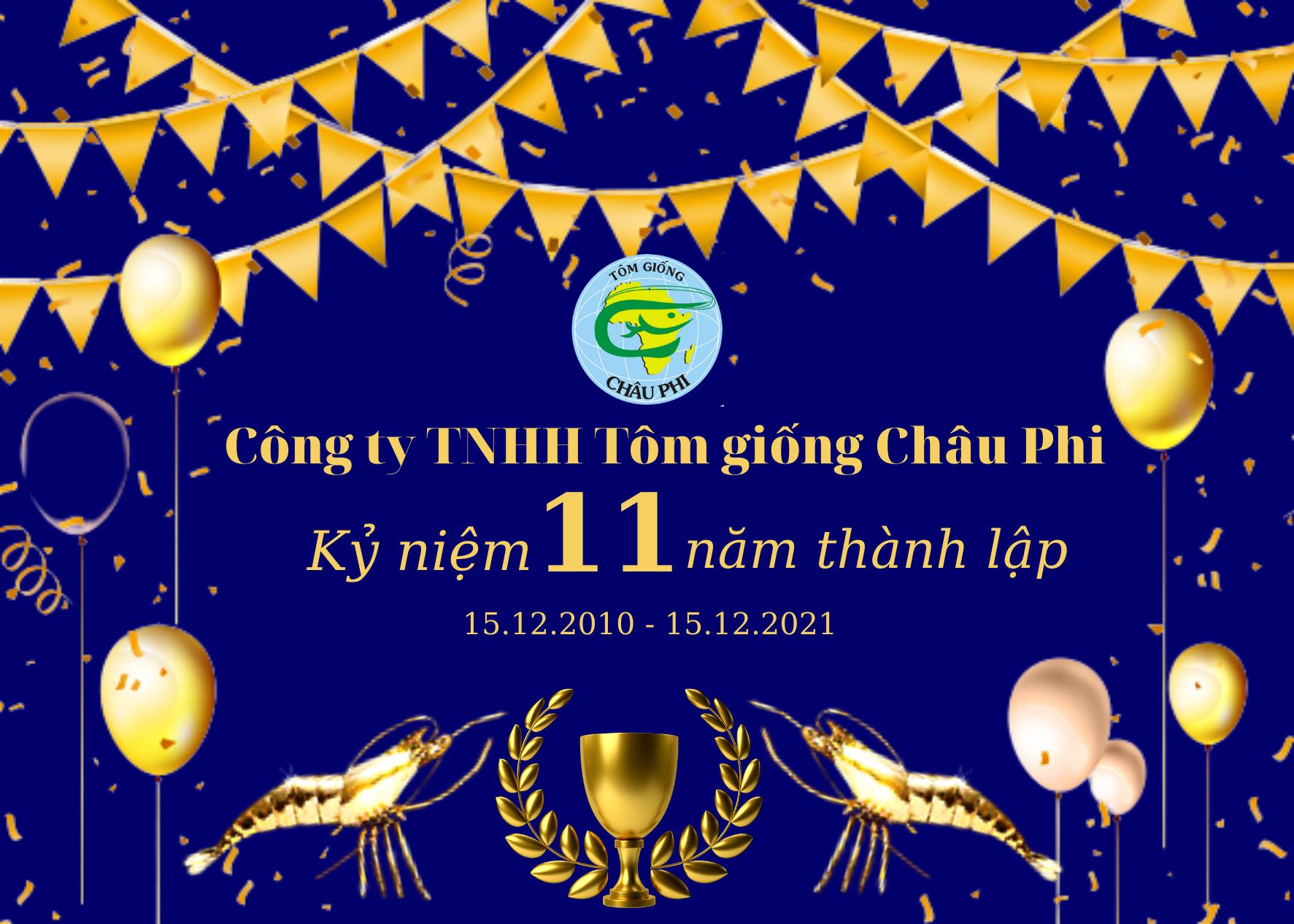 KỶ NIỆM 11 NĂM THÀNH LẬP CÔNG TY TNHH TÔM GIỐNG CHÂU PHI