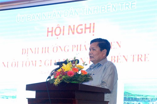 Hội nghị định hướng phát triển nuôi tôm 02 giai đoạn tỉnh Bến Tre