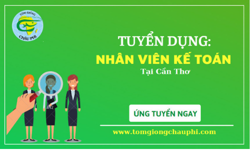 CÔNG TY TNHH TÔM GIỐNG CHÂU PHI THÔNG BÁO TUYỂN DỤNG THÁNG 4 TẠI CẦN THƠ