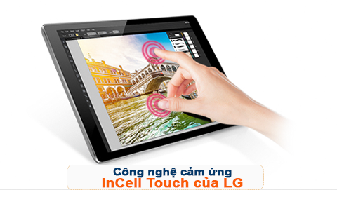 Công nghệ cảm ứng InCell Touch của LG