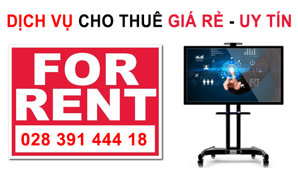 Dịch vụ cho thuê Bảng / Màn hình tương tác
