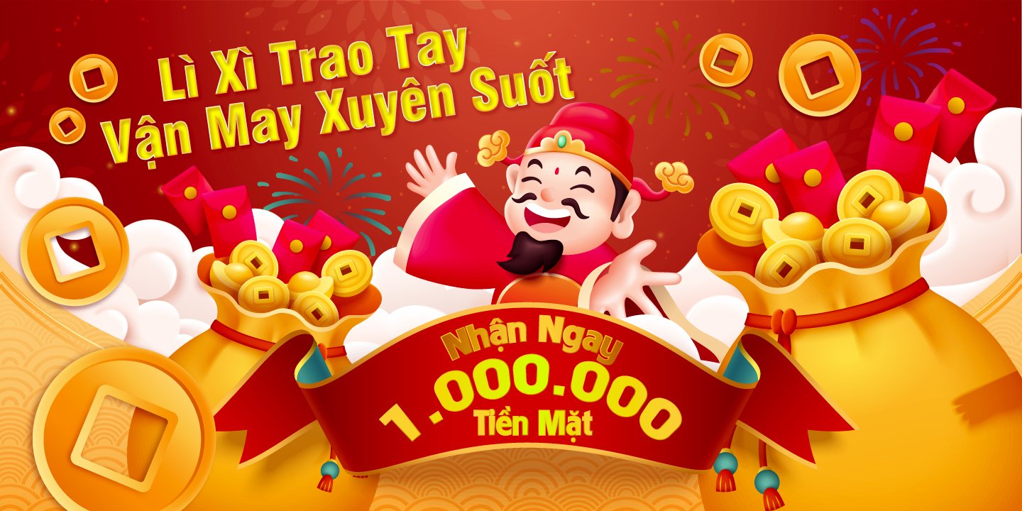 KHAI XUÂN - LÌ XÌ TRAO TAY VẬN MAY XUYÊN SUỐT