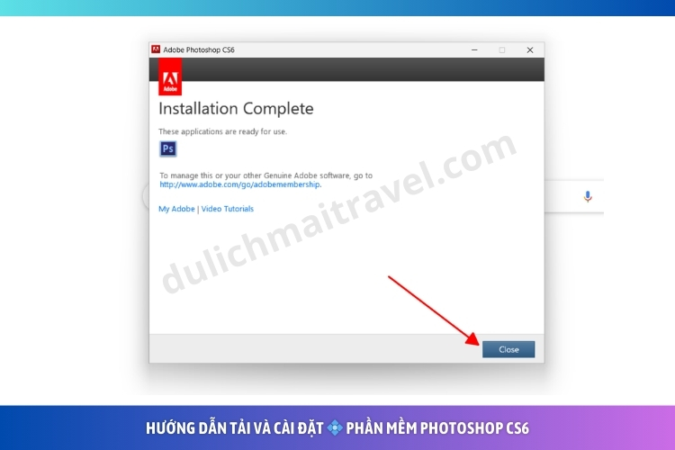 Tải Photoshop CS6 - Hướng Dẫn Cài Đặt Chi Tiết