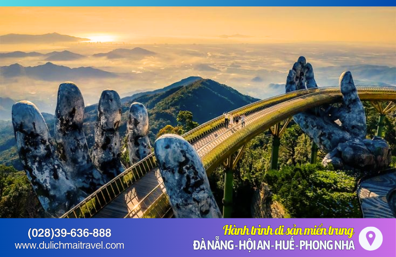 Tour Miền Trung 4N3Đ • Đà Nẵng, Hội An, Bà Nà Hills, Huế