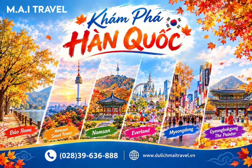 Tour Hàn Quốc Mùa Thu • Seoul - Đảo Nami - Nam San - Everland - Hero Show - 4N4D