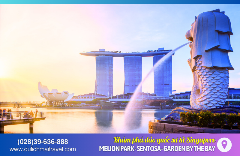 Tour Singapore 3N2D • Khám Phá Đảo Quốc Sư Tử
