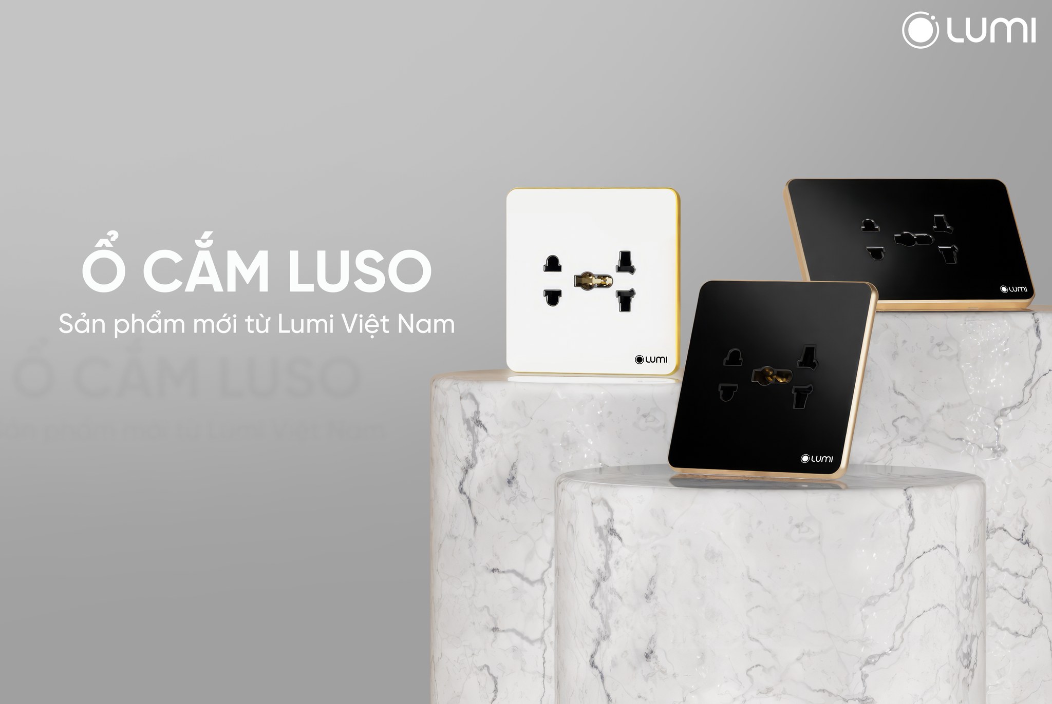 Lumi ra mắt ổ cắm Luso mới tương thích đa dạng các loại phích cắm