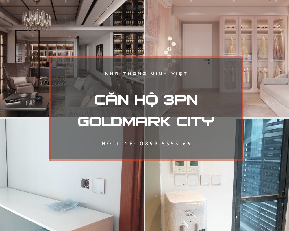 Căn hộ thông minh tại Goldmark City của Gia chủ xinh đẹp