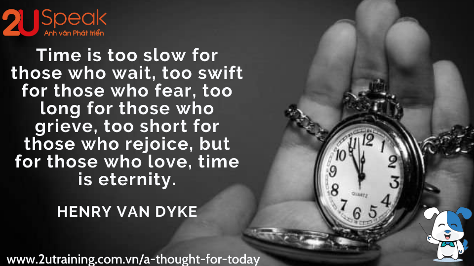 A Thought For Today - Henry Van Dyke