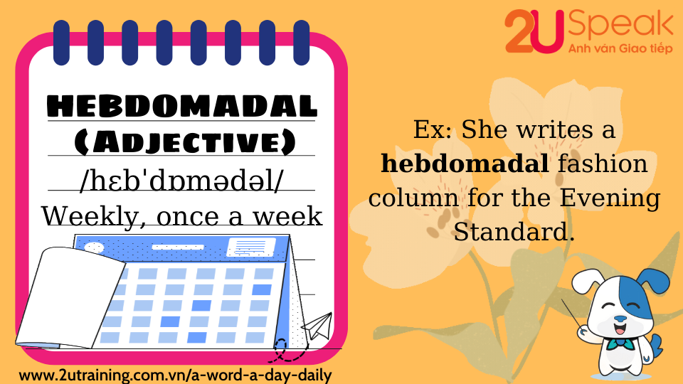 A Word A Day - Hebdomadal