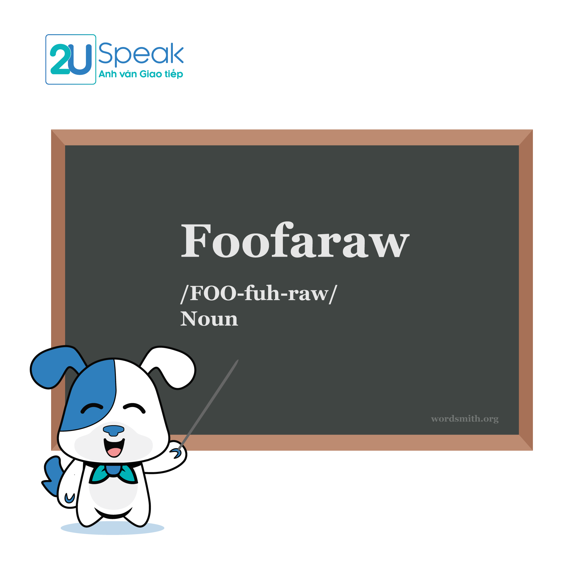 Foofaraw (Week’s Theme: Americanisms)