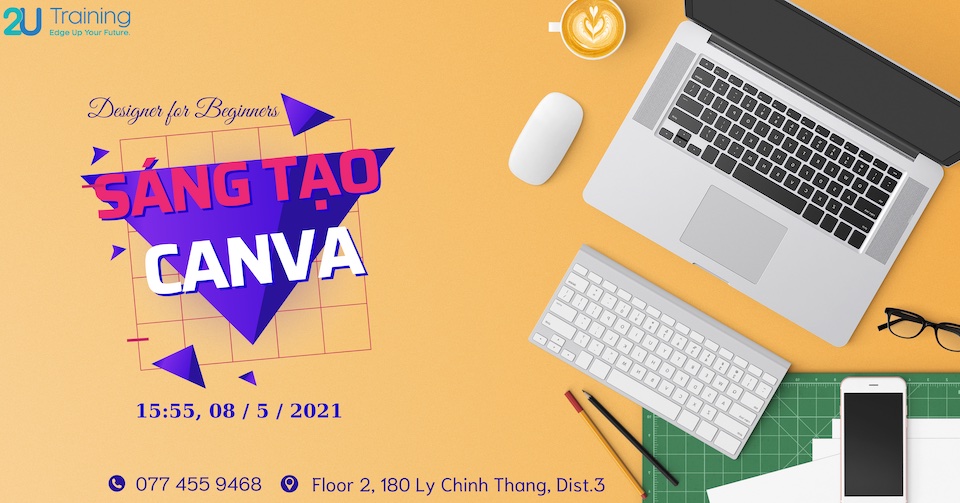 Trở thành Designer từ con số 0 cùng Canva, Có thể không?