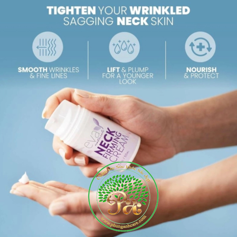 Kem làm săn chắc cổ Eva Naturals USA 50ML