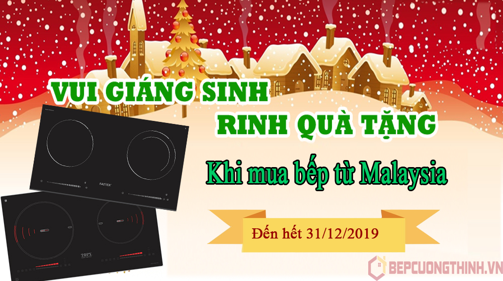 Vui giáng sinh ring quà tặng khi mua bếp từ Malaysia