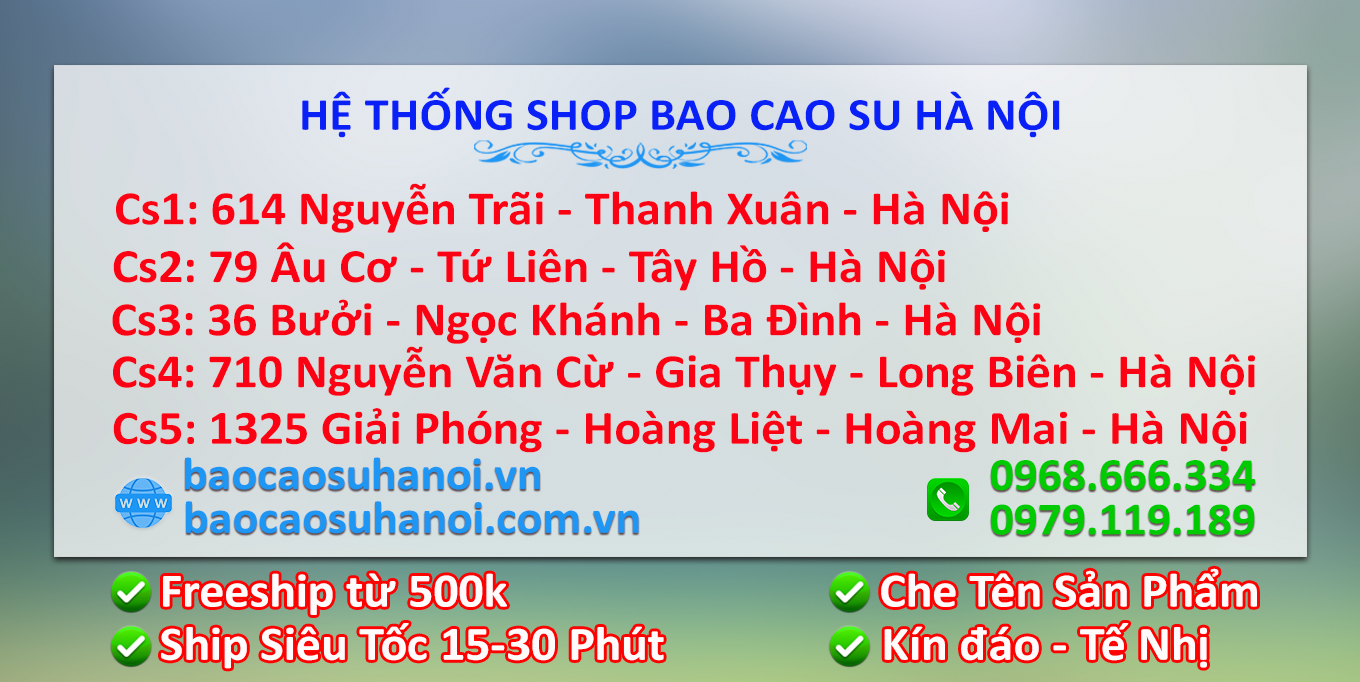 CỬA HÀNG BÁN BAO CAO SU NỘI ĐỊA TRUNG GIÁ RẺ HÀ NỘI