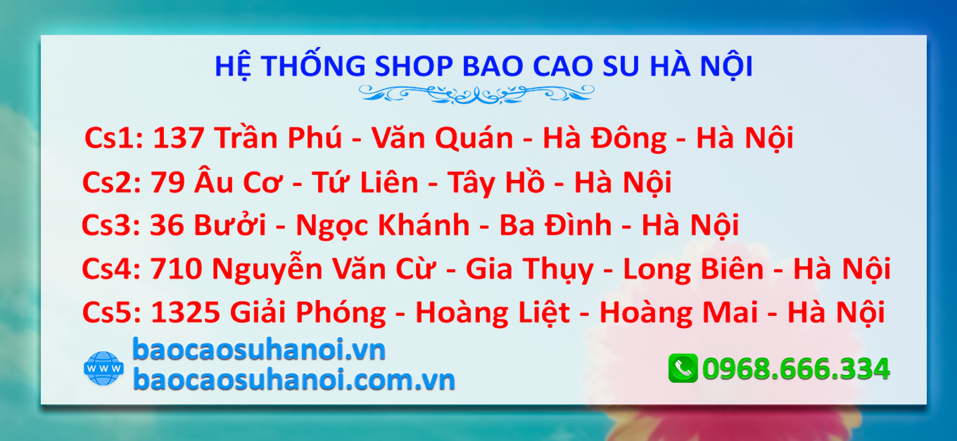 ĐỊA CHỈ SHOP BÁN BAO CAO SU UY TÍN HAI BÀ TRƯNG