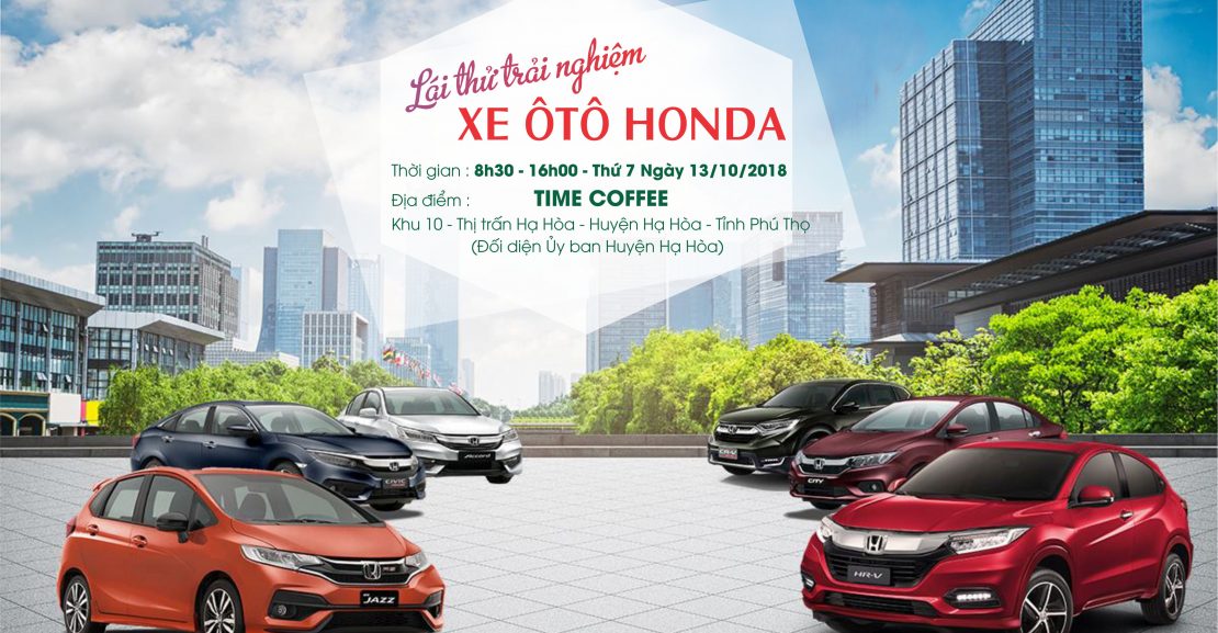 Honda Ô Tô Việt Trì - Lái thử xe Ô tô Honda tại Huyện Hạ Hòa – Tỉnh Phú Thọ