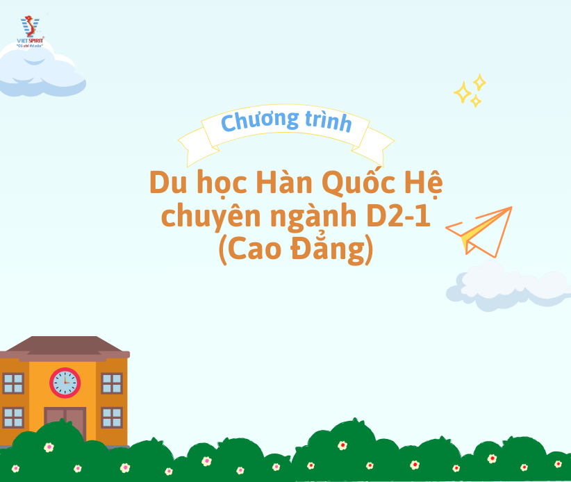 Du học Hàn Quốc hệ chuyên ngành D2-1  cấp Cao Đẳng