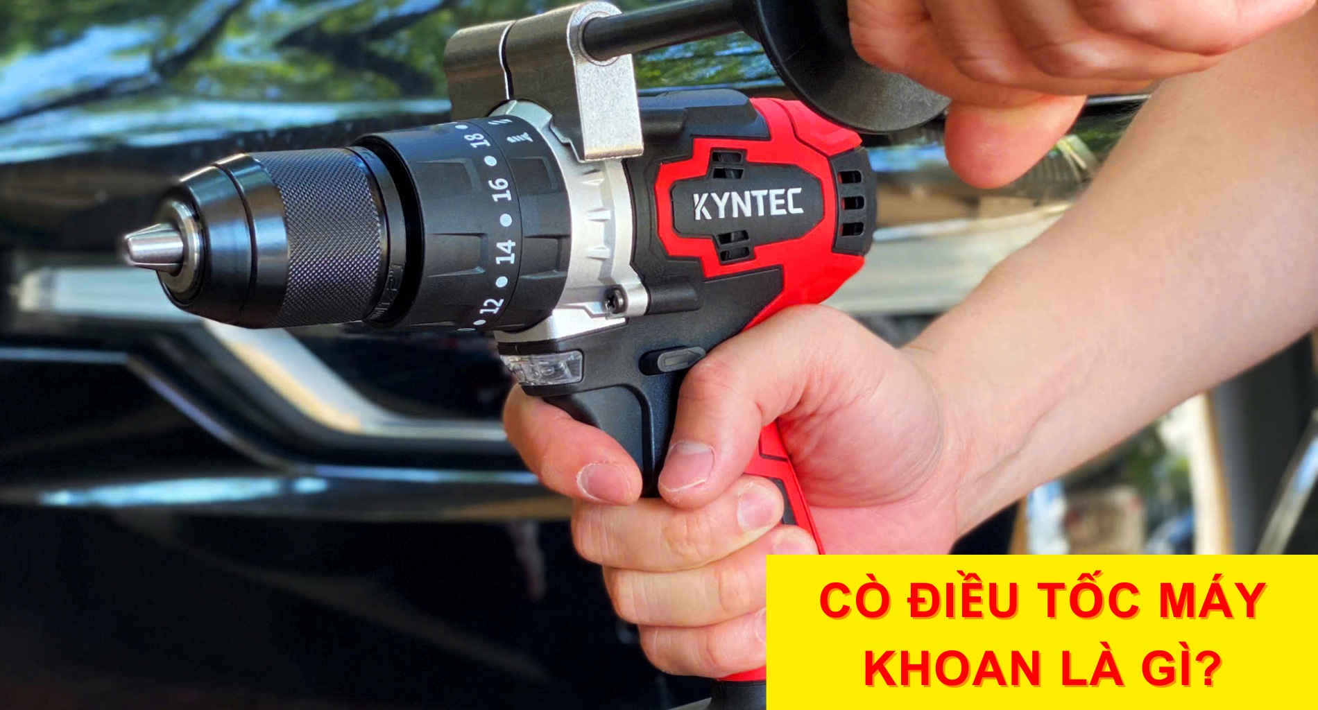 Cò Điều Tốc Máy Khoan Là Gì? Hướng Dẫn Điều Chỉnh Tốc Độ Máy Khoan Cầm Tay Chi Tiết