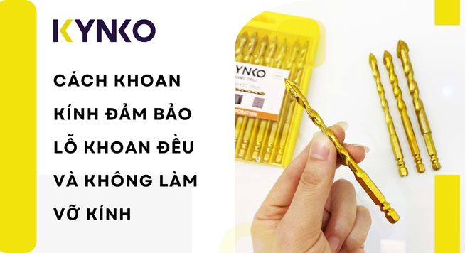 Hướng Dẫn Chi Tiết Cách Khoan Kính Đảm Bảo Lỗ Khoan Đều Và Không Làm Vỡ Kính