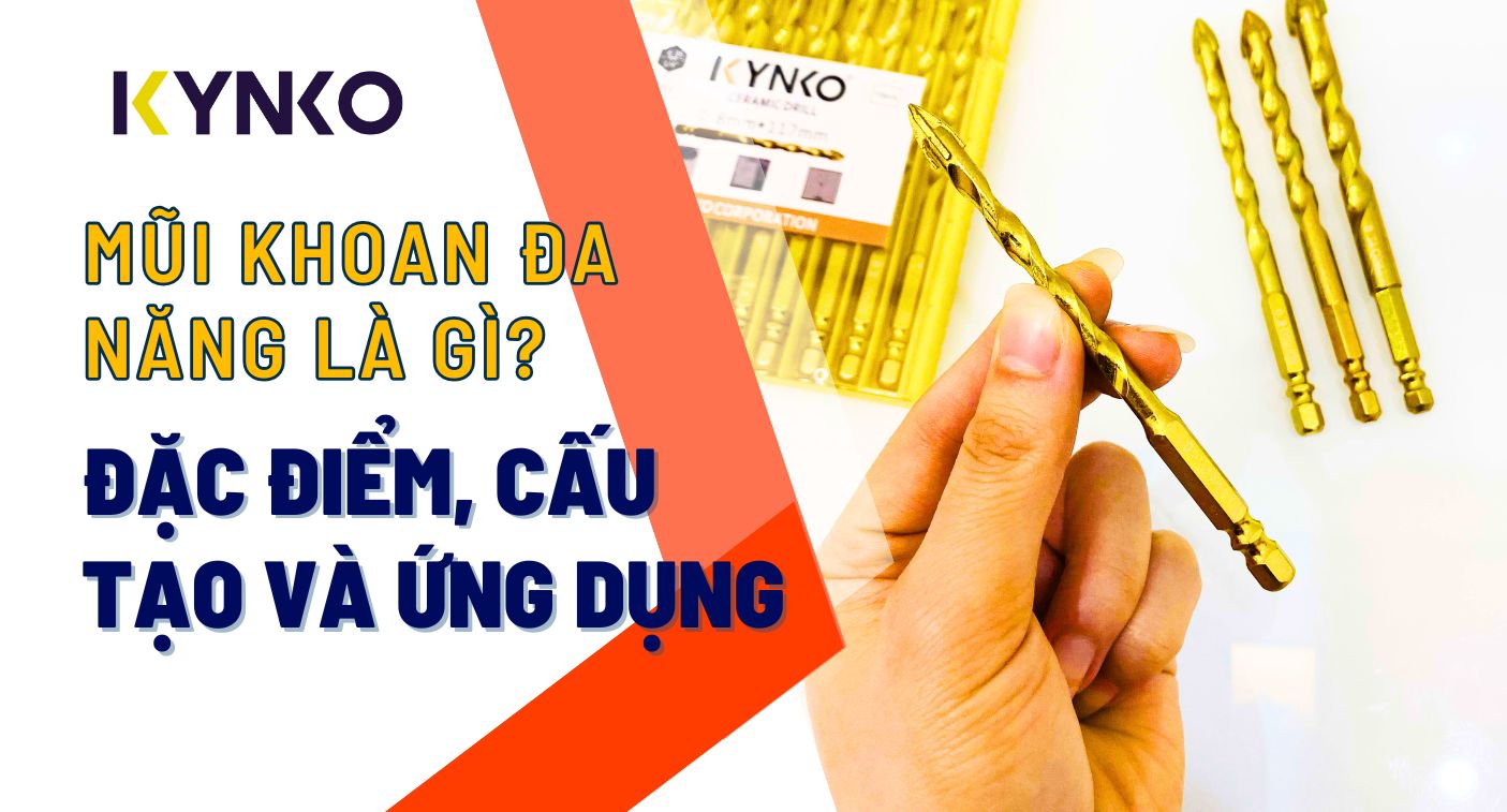 Mũi Khoan Đa Năng Là Gì? Đặc Điểm, Cấu Tạo Và Ứng Dụng