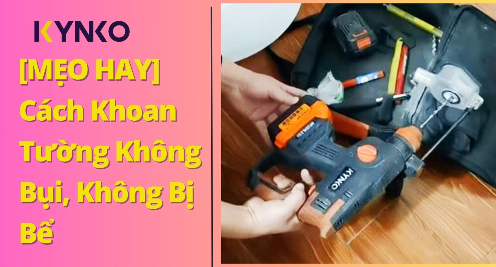 [MẸO HAY] Cách Khoan Tường Không Bụi, Không Bị Bể