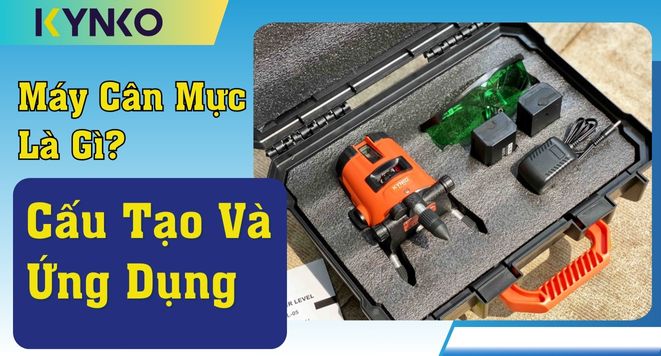 Máy Cân Mực Là Gì? Cấu Tạo Và Ứng Dụng