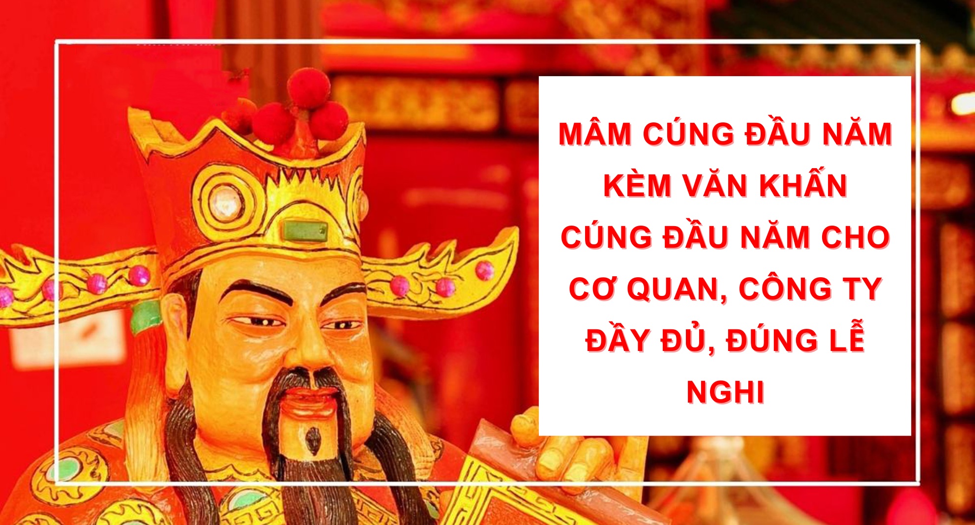 Mâm Cúng Đầu Năm Kèm Văn Khấn Cúng Đầu Năm Cho Cơ Quan, Công Ty Đầy Đủ, Đúng Lễ Nghi