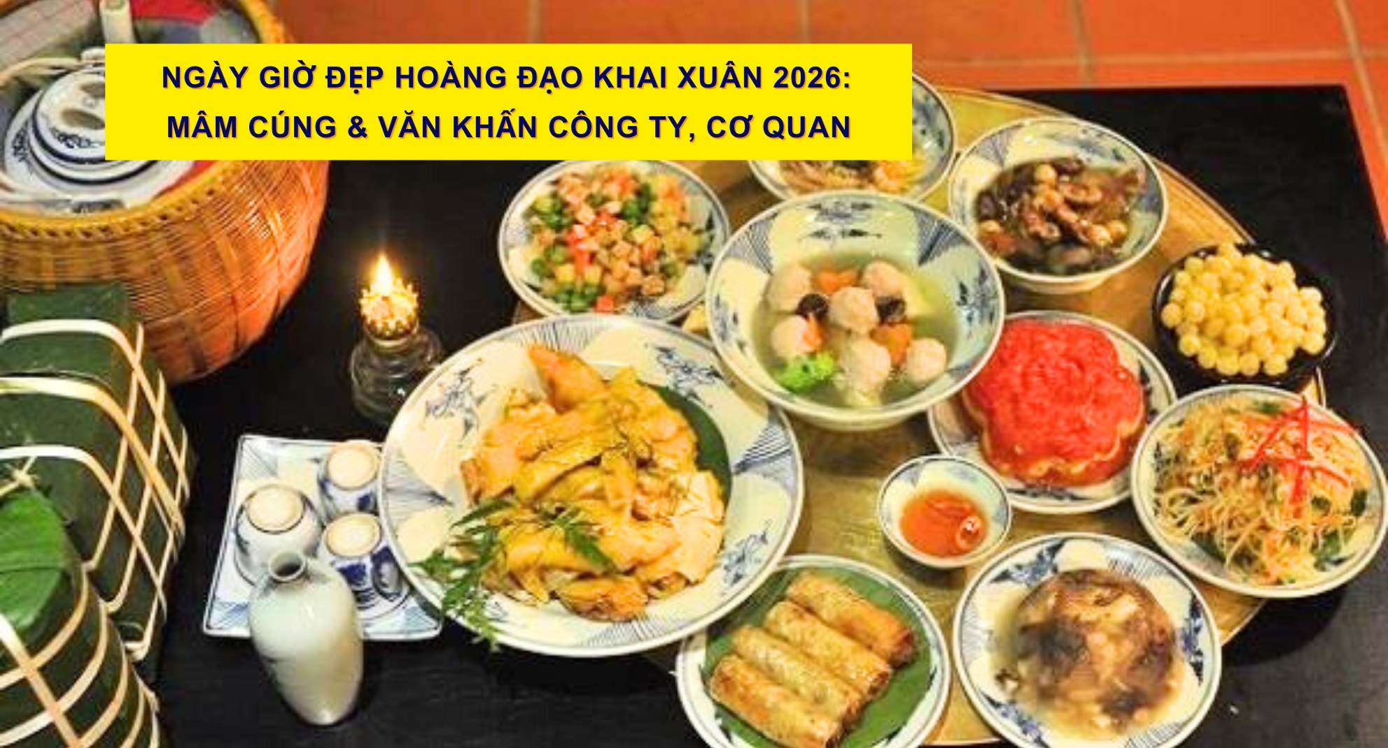 Ngày Giờ Đẹp Hoàng Đạo Khai Xuân 2026: Mâm Cúng & Văn Khấn Công Ty, Cơ Quan