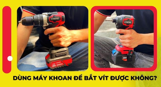 Dùng Máy Khoan Để Bắt Vít Được Không?