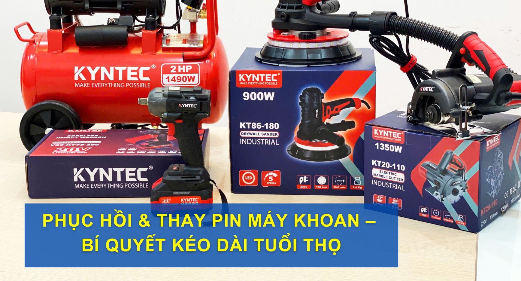 Phục Hồi & Thay Pin Máy Khoan – Bí Quyết Kéo Dài Tuổi Thọ