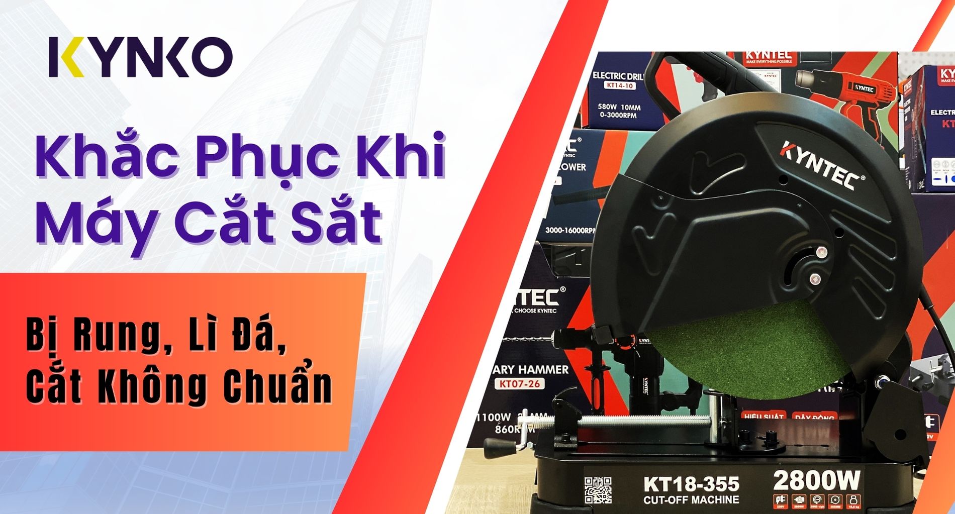 Khắc Phục Khi Máy Cắt Sắt Bị Rung, Lì Đá, Cắt Không Chuẩn