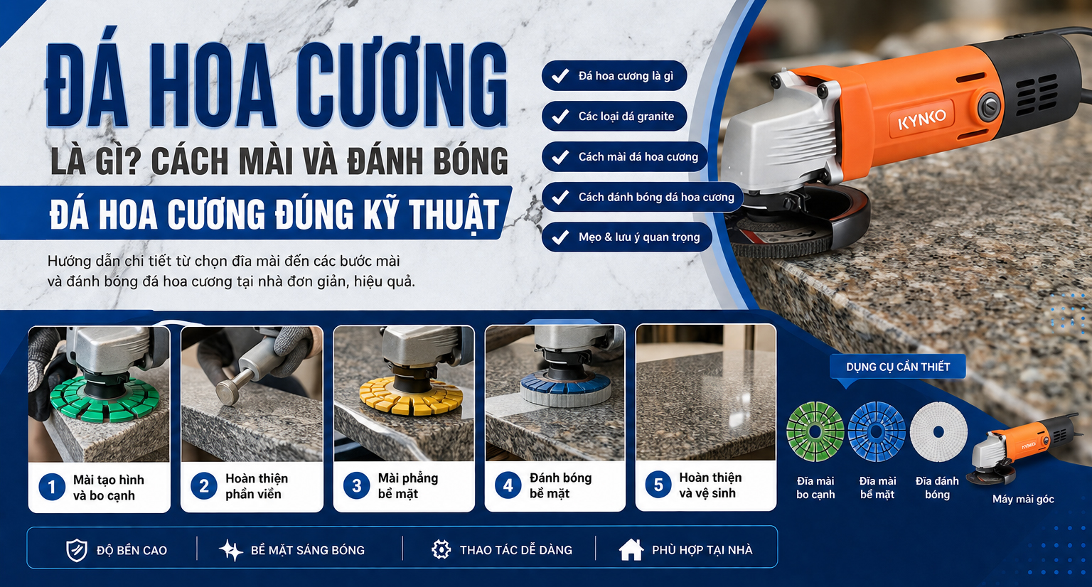 Đá Hoa Cương Là Gì? Cách Mài Và Đánh Bóng Đá Hoa Cương Đúng Kỹ Thuật