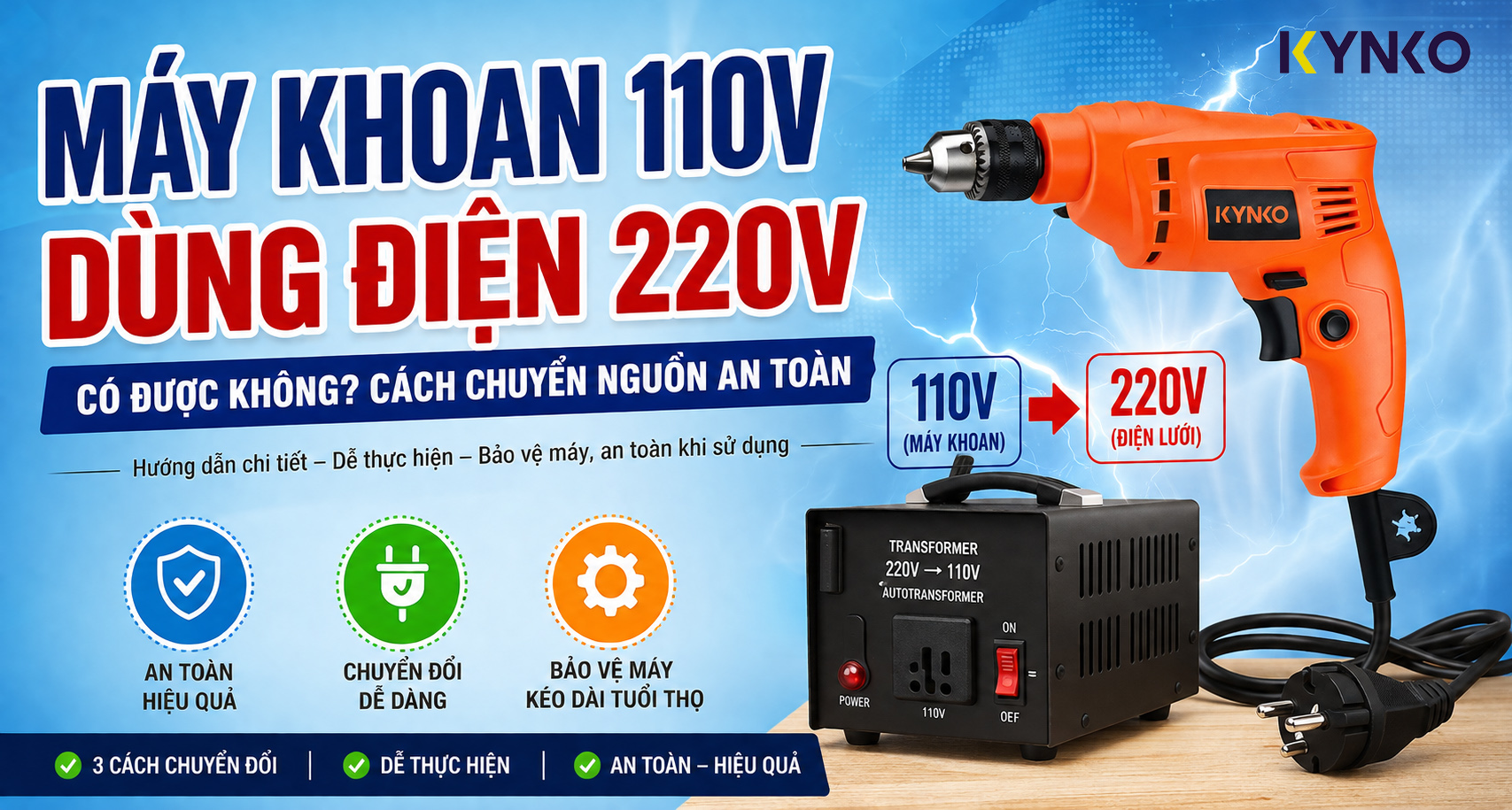 Cách chuyển máy khoan điện 110V sang 220V an toàn, đơn giản