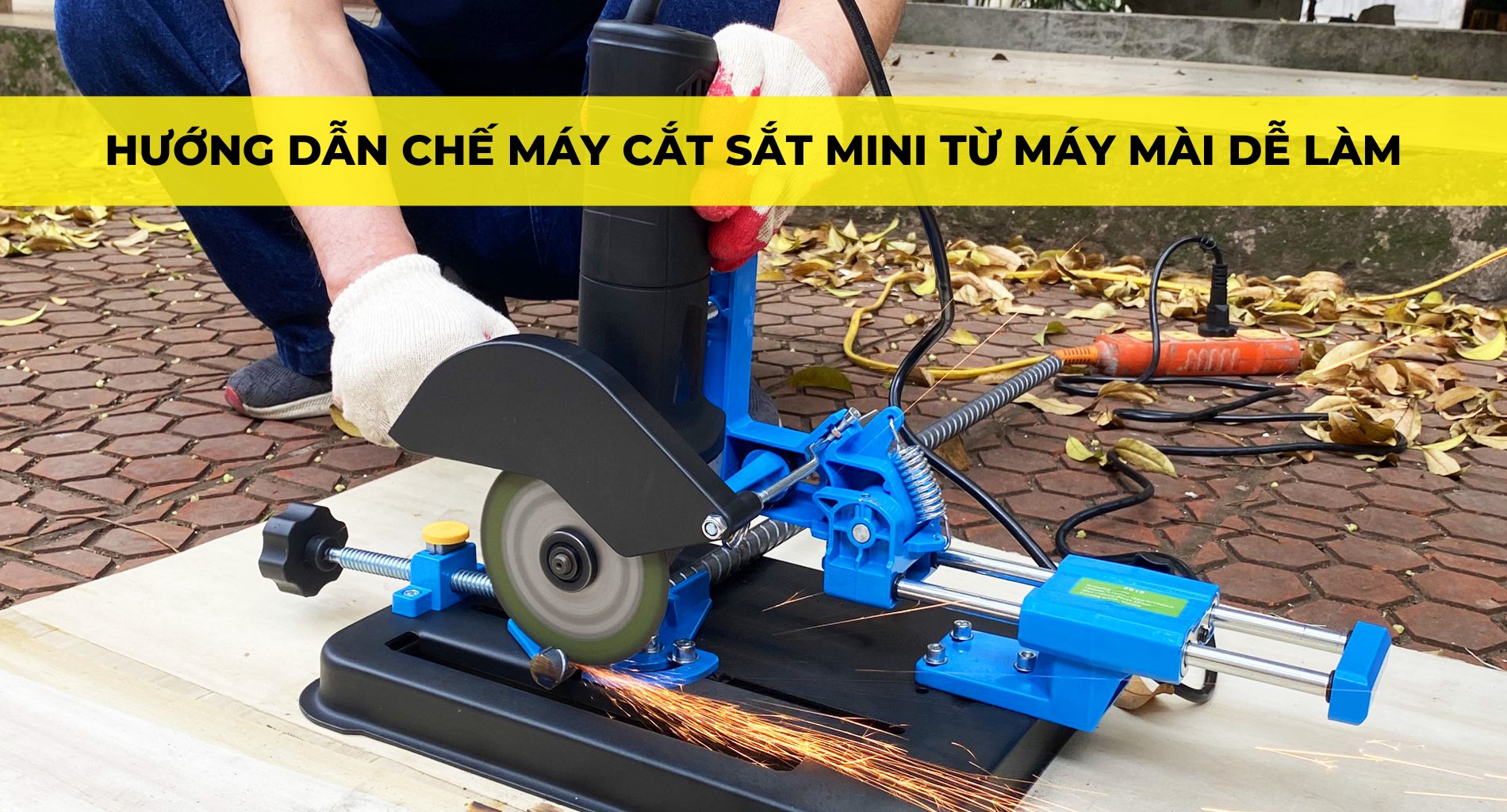HƯỚNG DẪN CHẾ MÁY CẮT SẮT MINI TỪ MÁY MÀI DỄ LÀM