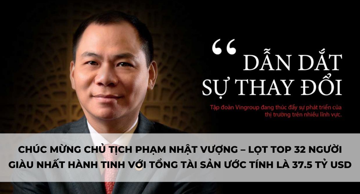 KHÁC VỚI CON SỐ 78 TỶ ĐƯỢC CÔNG BỐ TỐI QUA, TỔNG TÀI SẢN CỦA TỶ PHÚ PHẠM NHẬT VƯỢNG ĐÃ ĐƯỢC ƯỚC TÍNH LÀ 37.5 TỶ