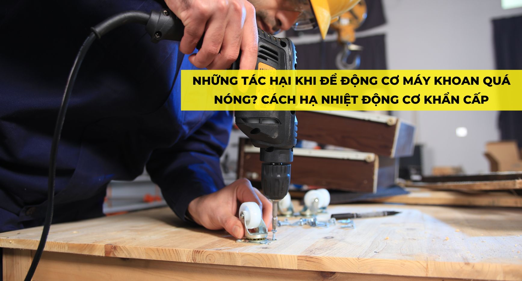 NHỮNG TÁC HẠI KHI ĐỂ ĐỘNG CƠ MÁY KHOAN QUÁ NÓNG? CÁCH HẠ NHIỆT ĐỘNG CƠ KHẨN CẤP
