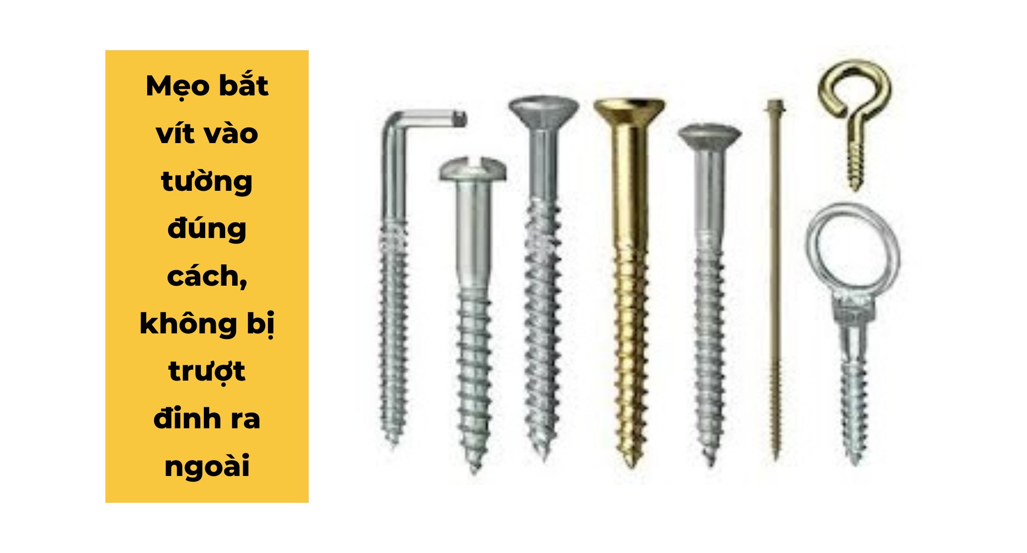Mẹo Bắt Vít Vào Tường Đúng Cách, Không Bị Trượt Đinh Ra Ngoài